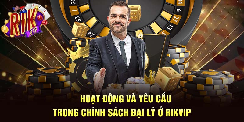 Chính sách đại lý được cổng game Rikvip đưa ra nhằm thu hút người chơi