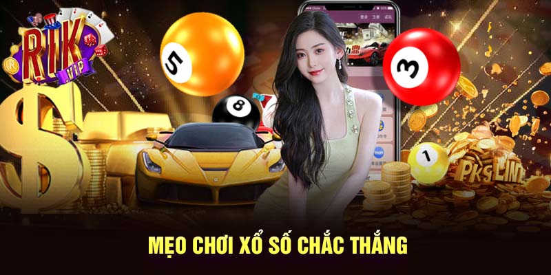 Nắm bắt mẹo chơi để mang về hiệu quả khi cá cược xổ số