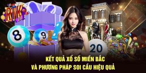 Kết Quả Xổ Số Miền Bắc Và Phương Pháp Soi Cầu Hiệu Quả