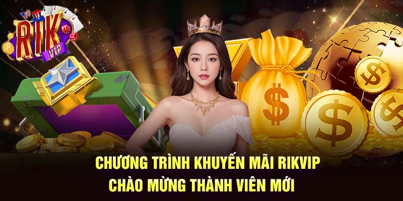 Khuyến mãi Rikvip hấp dẫn nhất 2024