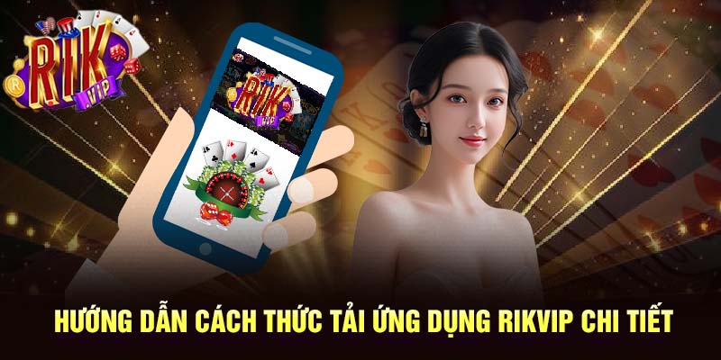 Hướng dẫn tải app theo từng thiết bị cực đơn giản