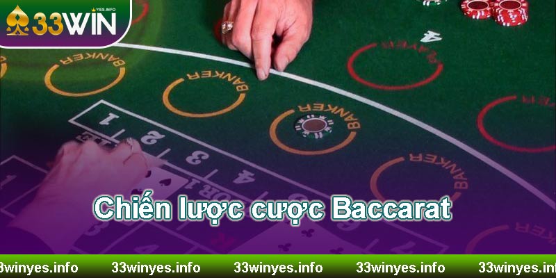 (Chiến lược trong việc đặt cược các thế bài Baccarat)