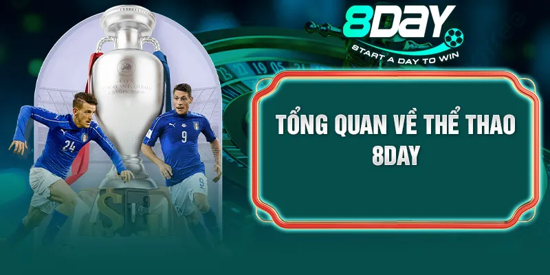 Tổng quan về thể thao 8DAY